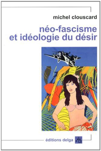 Imagen de archivo de No-fascisme et idologie du dsir a la venta por Gallix