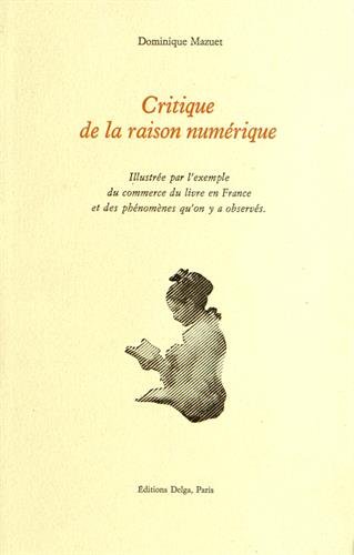 Imagen de archivo de Critique de la raison numrique a la venta por medimops