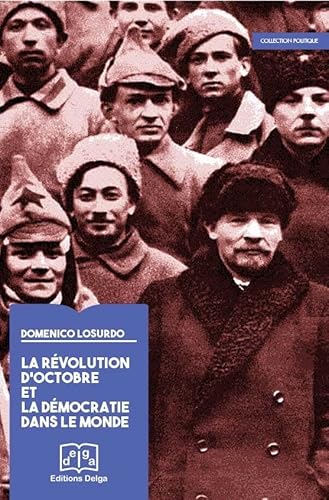 Beispielbild fr La revolution d'Octobre et la democratie dans le monde zum Verkauf von Librairie La Canopee. Inc.