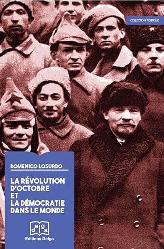 Imagen de archivo de La revolution d'Octobre et la democratie dans le monde a la venta por Librairie La Canopee. Inc.