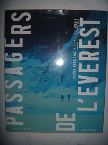 Beispielbild fr Passagers de l'Everest. zum Verkauf von Books+