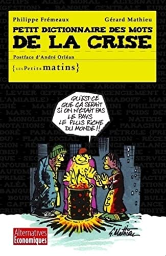 Beispielbild fr Petit dictionnaire des mots de la crise (15) zum Verkauf von Ammareal