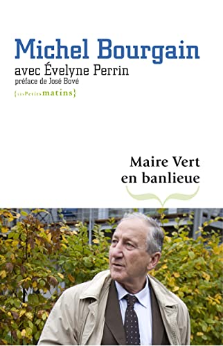 9782915879704: Maire Vert en banlieue: L'exprience de L'Ile-Saint-Denis