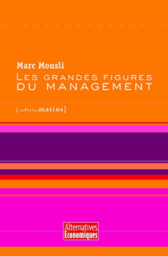 Beispielbild fr Les Grandes figures du management Mousli, Marc zum Verkauf von LIVREAUTRESORSAS