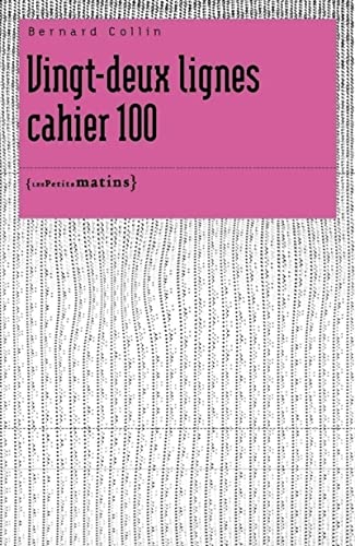 Beispielbild fr Vingt-deux lignes. Cahier 100 zum Verkauf von Gallix