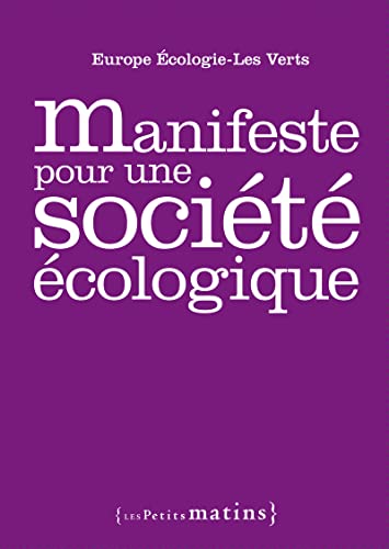 Beispielbild fr Manifeste Pour Une Socit cologique zum Verkauf von RECYCLIVRE