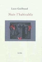 Beispielbild fr Nuit l'habitable zum Verkauf von Shanti