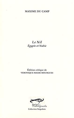 Beispielbild fr Le Nil : Egypte Et Nubie zum Verkauf von RECYCLIVRE