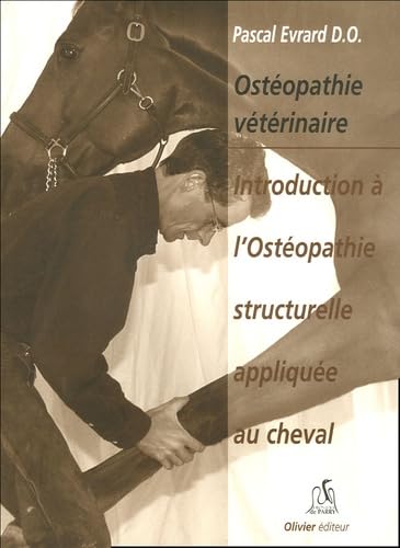 9782915900026: Introduction aux techniques ostopathiques structurelles appliques au cheval