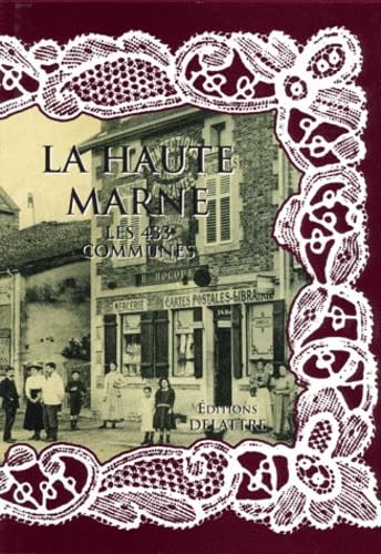 Beispielbild fr La Haute-Marne, les 433 communes zum Verkauf von medimops