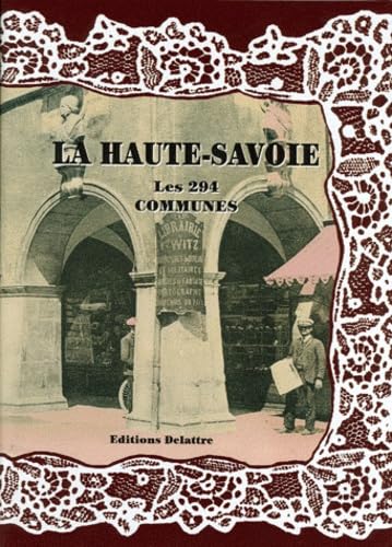 9782915907438: La Haute-Savoie, les 294 communes