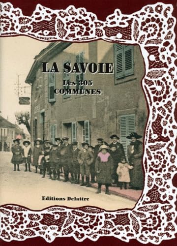 Beispielbild fr La Savoie : Les 305 Communes zum Verkauf von RECYCLIVRE