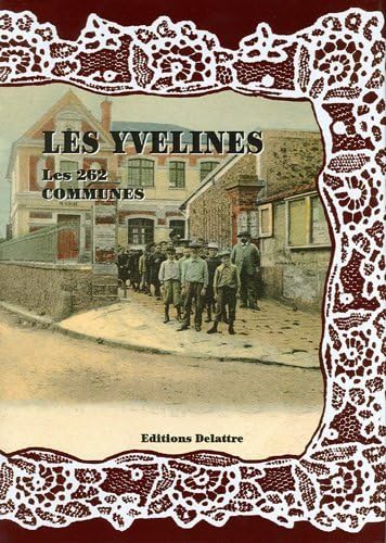 Beispielbild fr Les Yvelines, les 262 Communes zum Verkauf von Ammareal