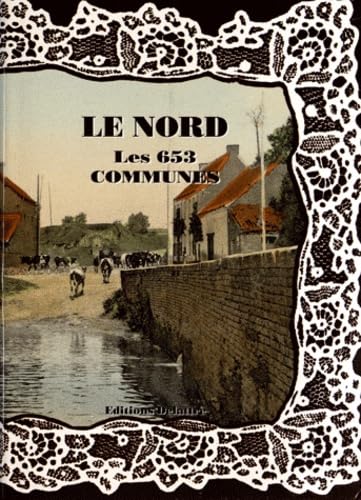 Beispielbild fr Le Nord, Les 653 Communes zum Verkauf von RECYCLIVRE