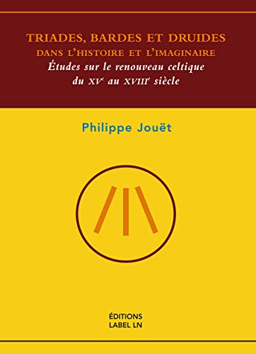 Beispielbild fr triades, bardes et druides dans l?histoire et l?imaginaire ? tudes sur le renouveau celtique zum Verkauf von ECOSPHERE