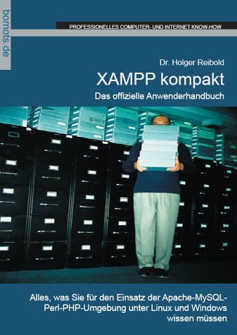 Imagen de archivo de XAMPP kompakt. Das offizielle Anwenderhandbuch a la venta por medimops
