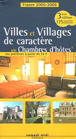 Beispielbild fr Villes et Villages de caractre en Chambres d'hotes: Les guides des chambres d'htes zum Verkauf von Ammareal