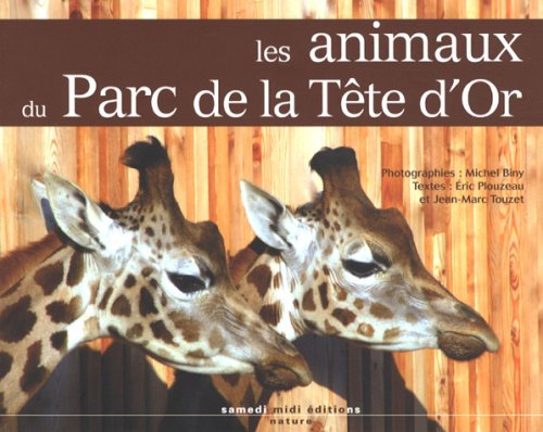 Beispielbild fr Les Animaux Du Parc De La Tte D'or zum Verkauf von RECYCLIVRE