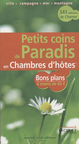 Beispielbild fr Petits coins de Paradis en Chambres d'htes zum Verkauf von Ammareal