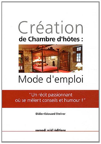 Beispielbild fr Cration de chambre d'hotes : mode d'emploi zum Verkauf von medimops