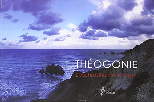 9782915936155: Theogonie, l'aphrodite de chypre (bilingue francais anglais)