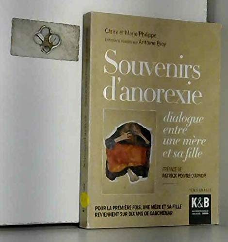Beispielbild fr Souvenirs D'anorexie : Dialogue Entre Une Mre Et Sa Fille zum Verkauf von RECYCLIVRE