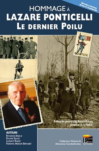 Stock image for Hommage  Lazare Ponticelli : dernier lgionnaire de la Grande Guerre for sale by medimops