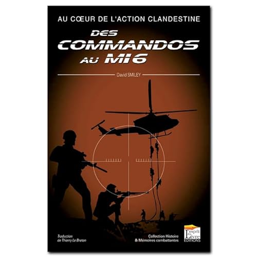 AU COEUR DE L'ACTION CLANDESTINE, DES COMMANDOS AU MI6 (9782915960273) by DAVID, SMILEY