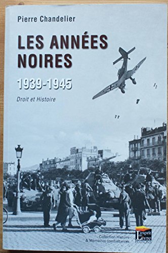 Stock image for Les Annees Noires, 1939-1940. Droit et Histoire for sale by medimops