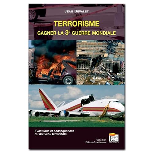 Beispielbild fr Terrorisme : Gagner la 3e Guerre Mondiale zum Verkauf von Ammareal