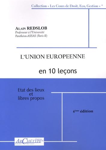 Stock image for L'Union europenne en 10 leons: Etat des lieux et libres propos for sale by Ammareal