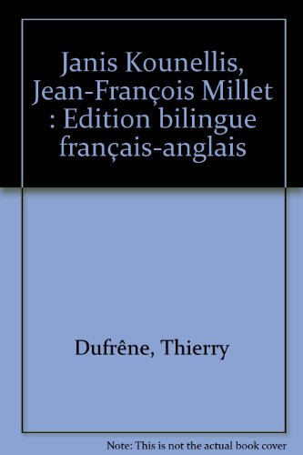 Stock image for Janis Kounellis, Jean-Franois Millet : Edition bilingue franais-anglais for sale by Ammareal