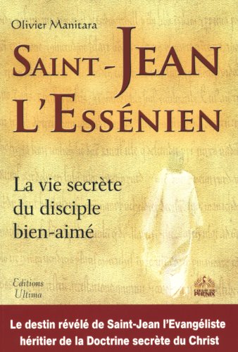 Stock-Bild f�r Saint-Jean l'Ess�nien : La vie secr�te du disciple bien-aim�