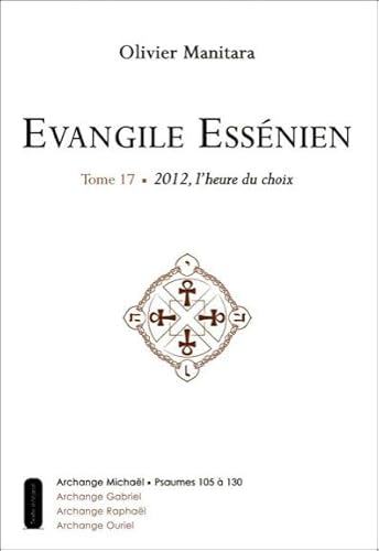 Stock image for Evangile Essnien - T17 - 2012, l'heure du choix for sale by Ammareal