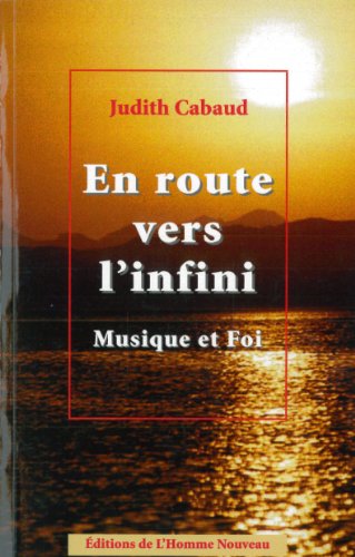 Stock image for En route vers l'infini : Musique et foi for sale by medimops