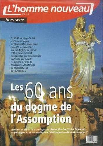 Stock image for Les 60 ans du dogme de l'Assomption - Hors-srie N1 l'homme nouveau [Broch] Collectif for sale by BIBLIO-NET