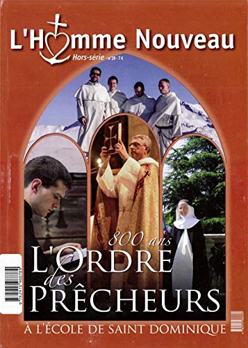 Stock image for L'Ordre des prcheurs - Hors-srie L'Homme nouveau N20: A l'cole de Saint Dominique [Broch] Collectif for sale by BIBLIO-NET