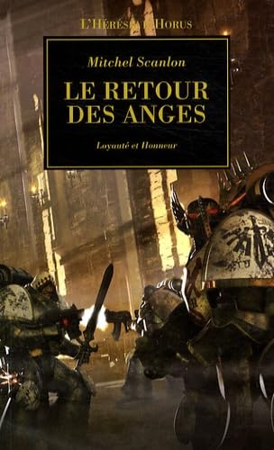 Beispielbild fr L'Hrsie d'Horus, Tome 6 : Le retour des anges : Loyaut et Honneur zum Verkauf von medimops