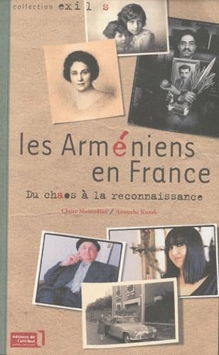 Stock image for Les Armniens en France, du chaos  la reconnaissance for sale by Ammareal