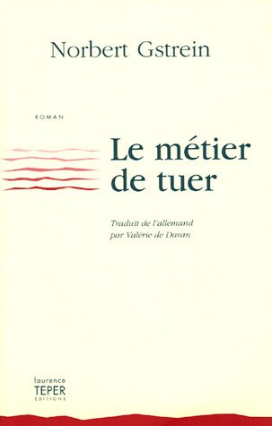 9782916010007: Le metier de tuer (French Edition)