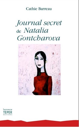 Stock image for Journal secret de Natalia Gontcharova for sale by Ammareal