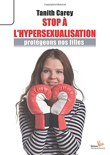 Beispielbild fr Stop  L'hypersexualisation : Protgeons Nos Filles ! zum Verkauf von RECYCLIVRE