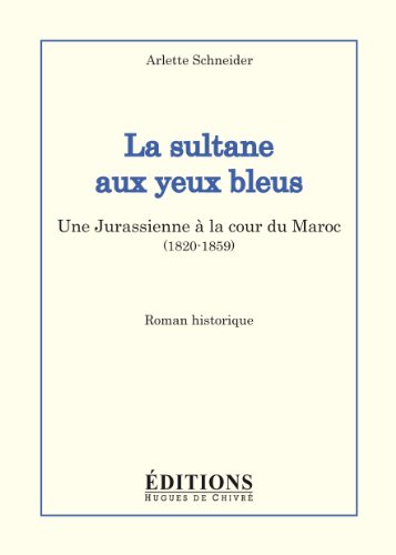 9782916043432: La Sultane aux Yeux Bleus