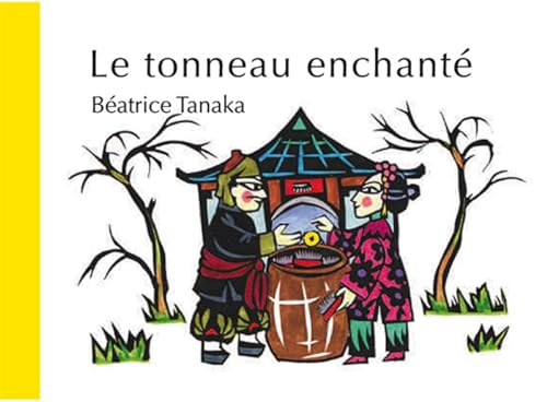 Stock image for Le tonneau enchant : Conte de Chine for sale by Ammareal
