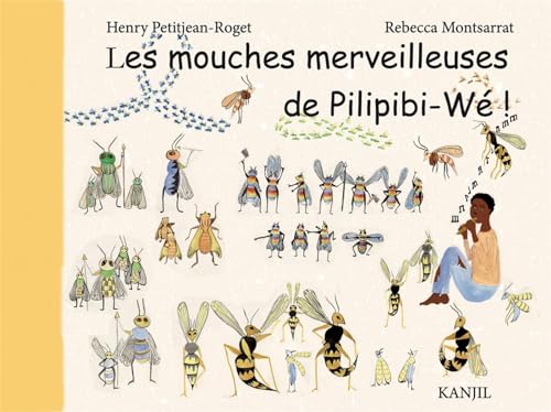 Stock image for LES MOUCHES MERVEILLEUSES DE PILIPIBI-WE for sale by Gallix