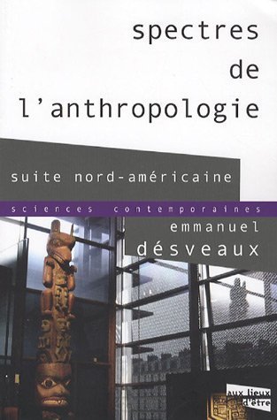 Beispielbild fr Spectres de l'anthropologie Suite nord americaine zum Verkauf von Librairie La Canopee. Inc.