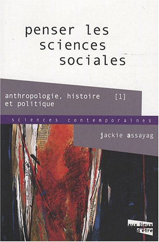 Beispielbild fr Penser les sciences sociales Vol 1 Anthropologie histoire et zum Verkauf von Librairie La Canopee. Inc.