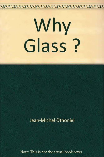 Stock image for Why Glass ? for sale by Gallix