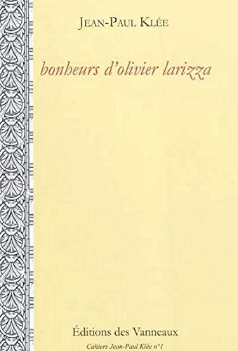 Beispielbild fr Bonheurs d'Olivier Larizza zum Verkauf von Ammareal