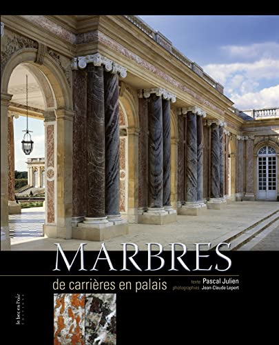 Marbres de Carrières en Palais.